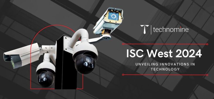 ISC West 2024: Unveiling Innovations in Technology